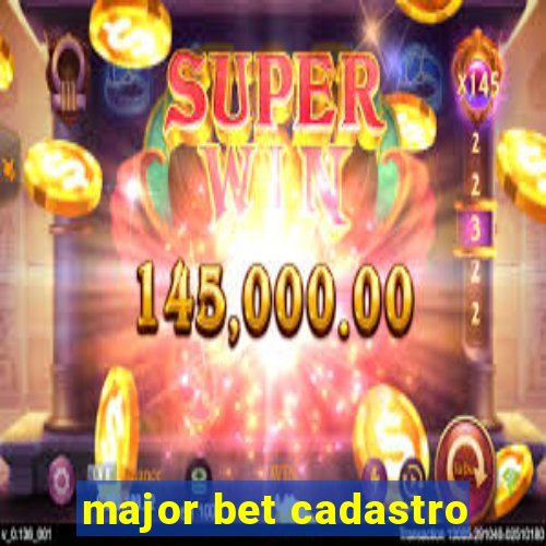 major bet cadastro